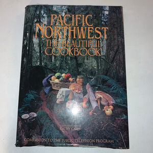 Pacific Northwest The Beautiful Cookbook signed copy